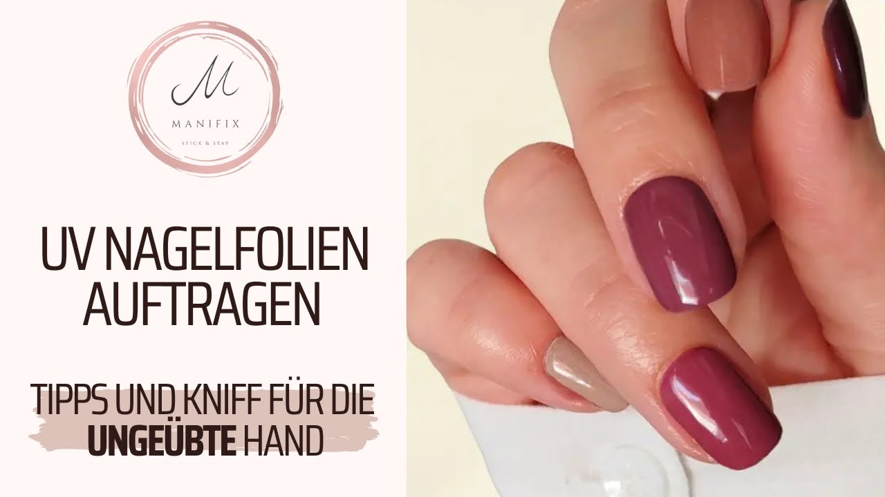UV-Nagelfolien Anwendung – So klappt’s auch mit der ungeübten Hand! | Anleitung & Tipps 💅✨