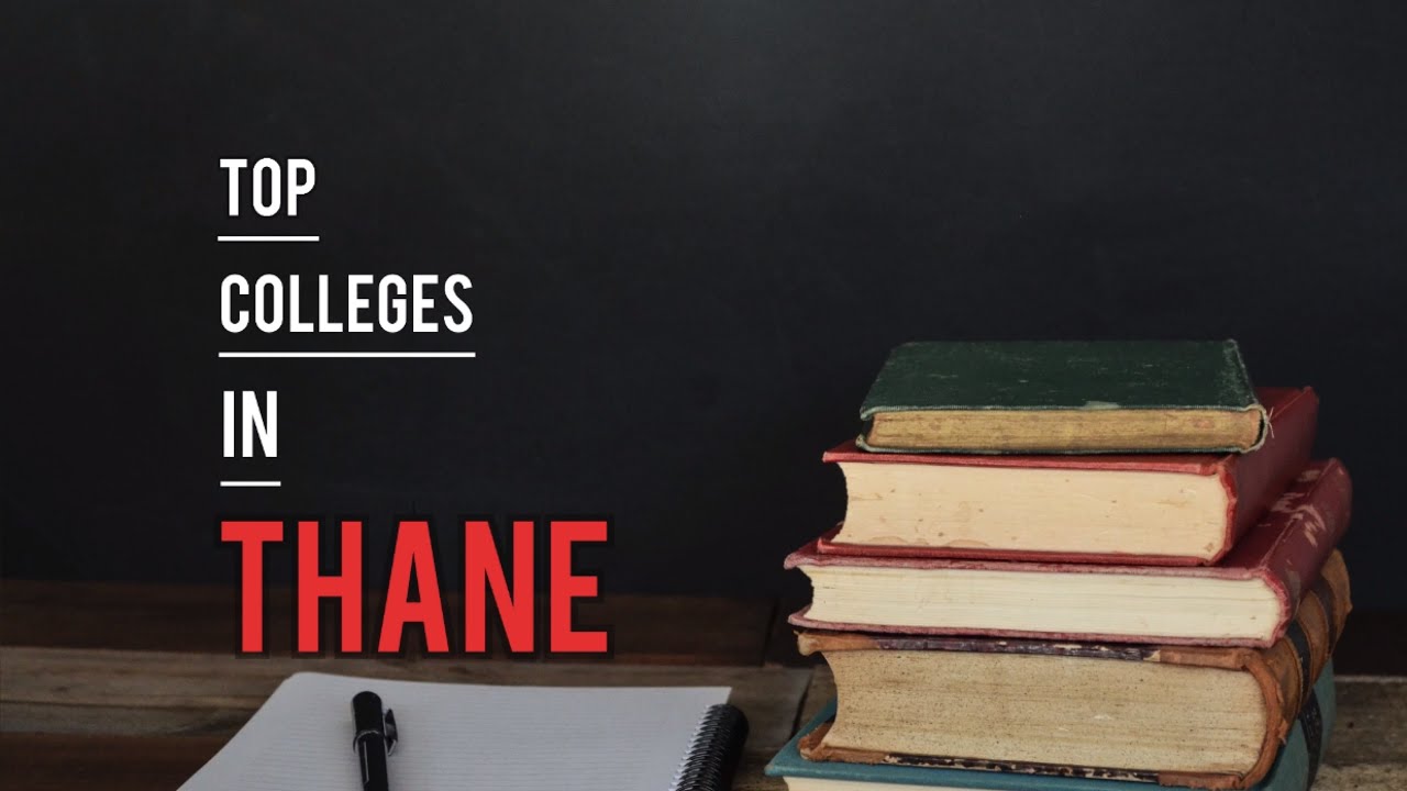 Top 10 college in thane |fees|location|ranking|Top10universe
