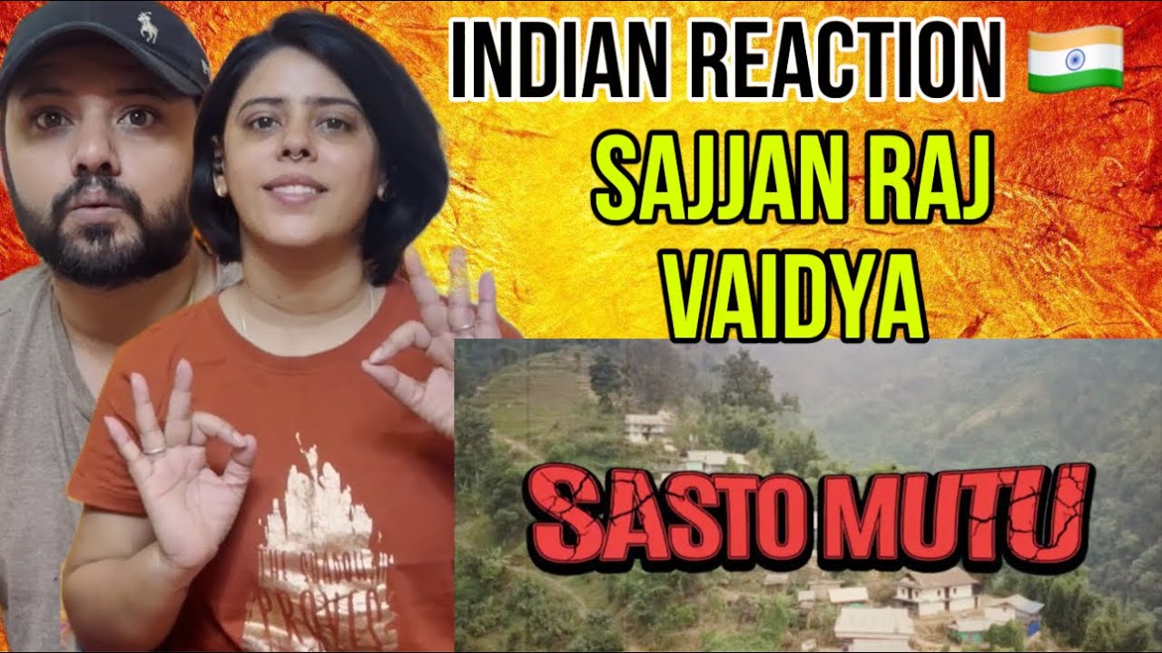 INDIAN REACTS Sajjan Raj Vaidya - Sasto Mutu ( Official Release )