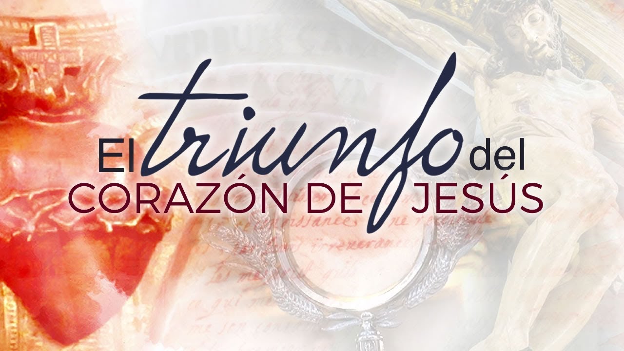 El triunfo del Corazón de  Jesús