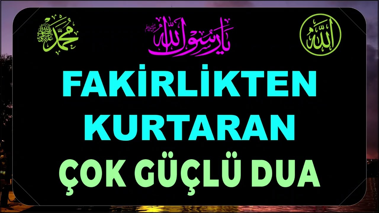 FAKIRLİKTEN KURTARAN ÇOK GÜÇLÜ DUA