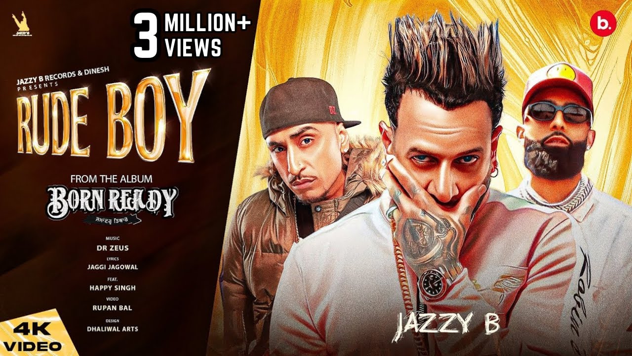 Rude Boy - Official Video | Jazzy B | Happy Singh | Dr. Zeus | Punjabi Song 2022