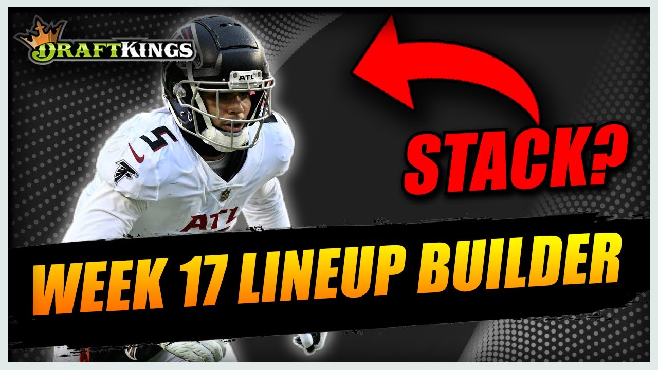EVERYTHING You Need to Know: DraftKings Week 17 NFL DFS