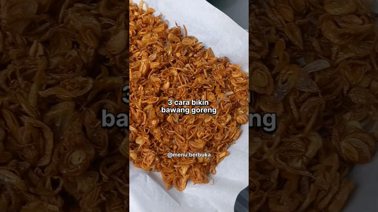 3 Cara Bikin Bawang Goreng yang Renyah dan Kriuk #shorts #bawanggoreng #resepmudah