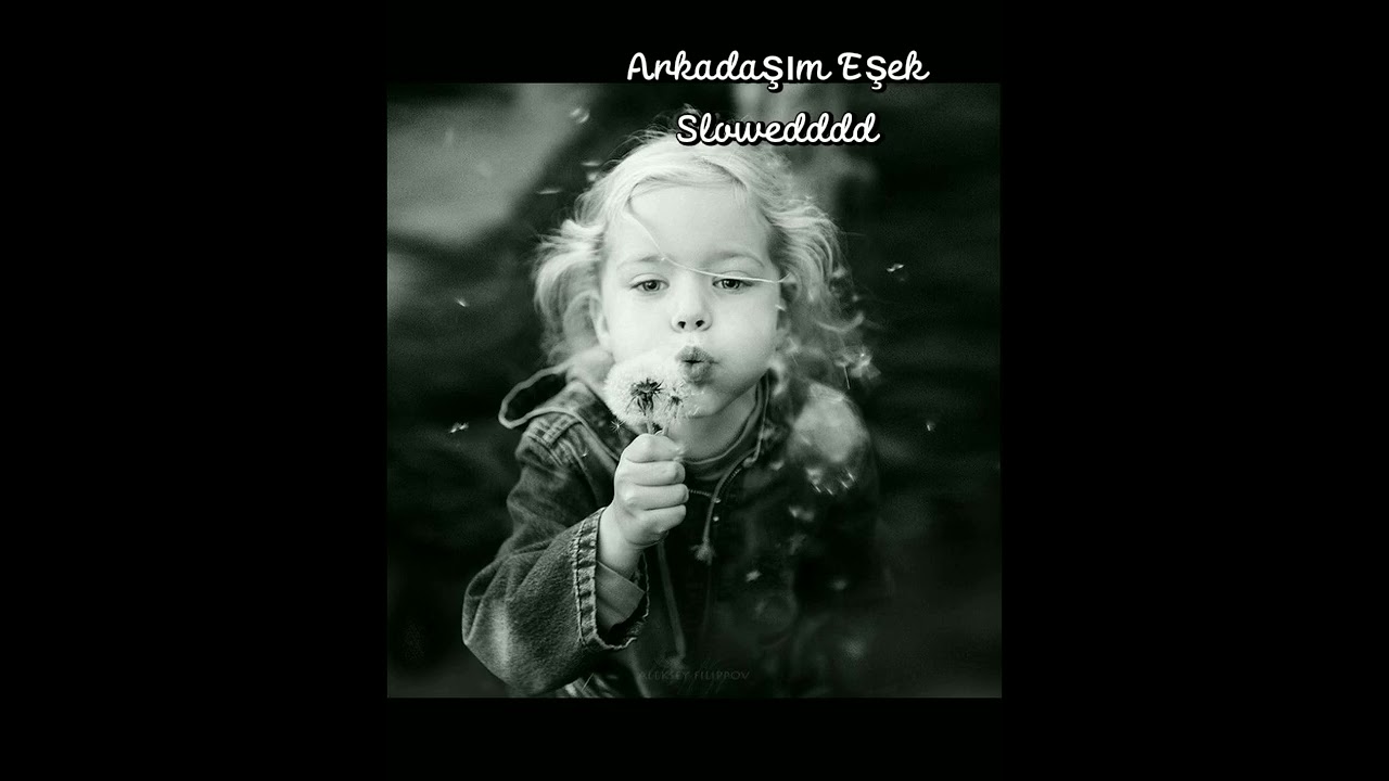 Barış Manço/Arkadaşım Eşek Slowed