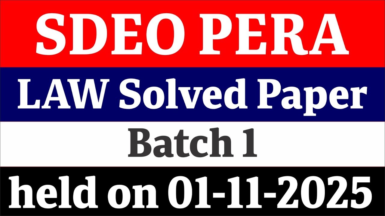 Today SDEO PERA Law Sloved Paper 2025 | Morning Batch | SDEO PERA Law Paper Today