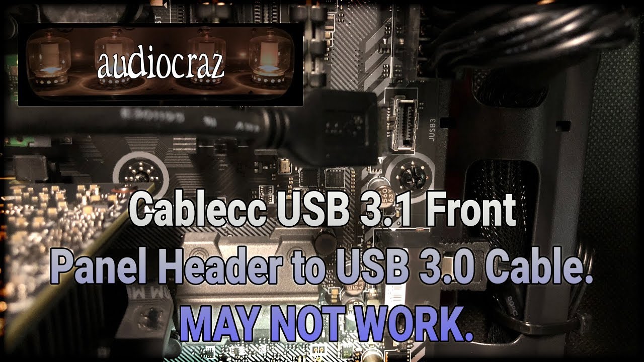 Cablecc USB 3.1 Front Panel Header to USB 3.0 Adapter. MAY NOT WORK.