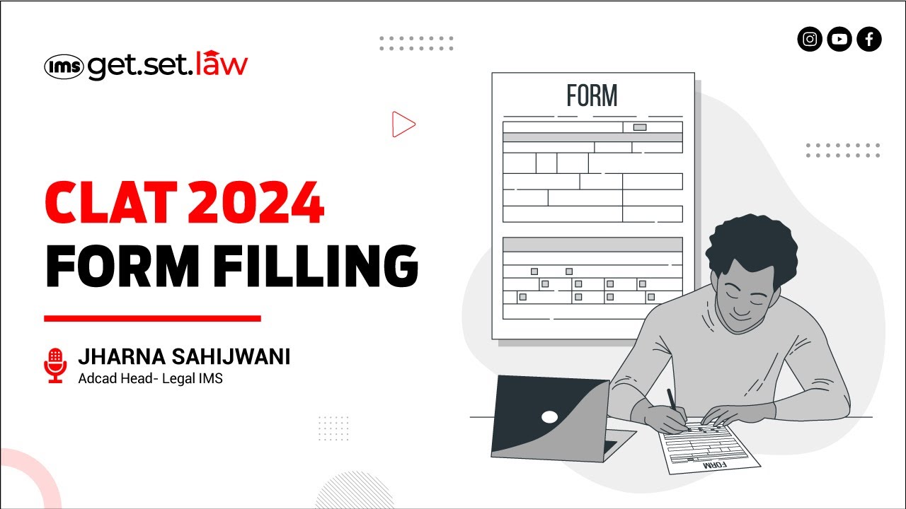 CLAT Form Filling 2024 I  IMS Get.Set.Law
