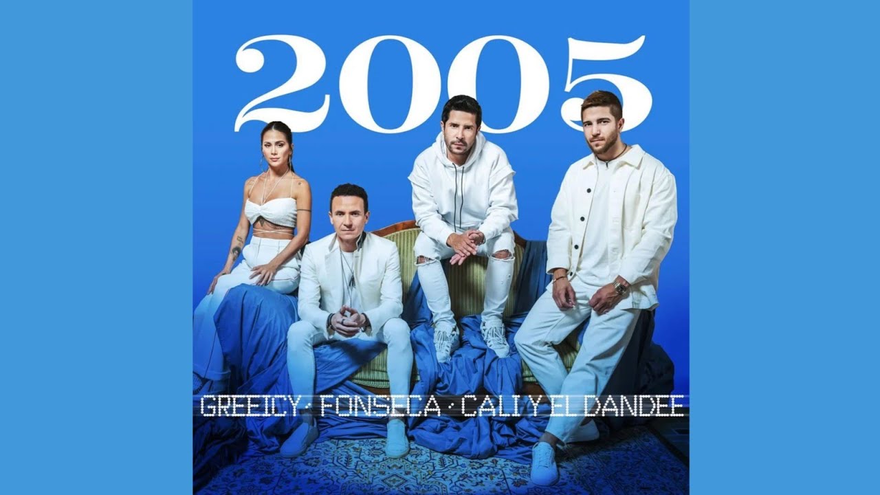 Fonseca, Greeicy, Cali Y El Dandee - 2005