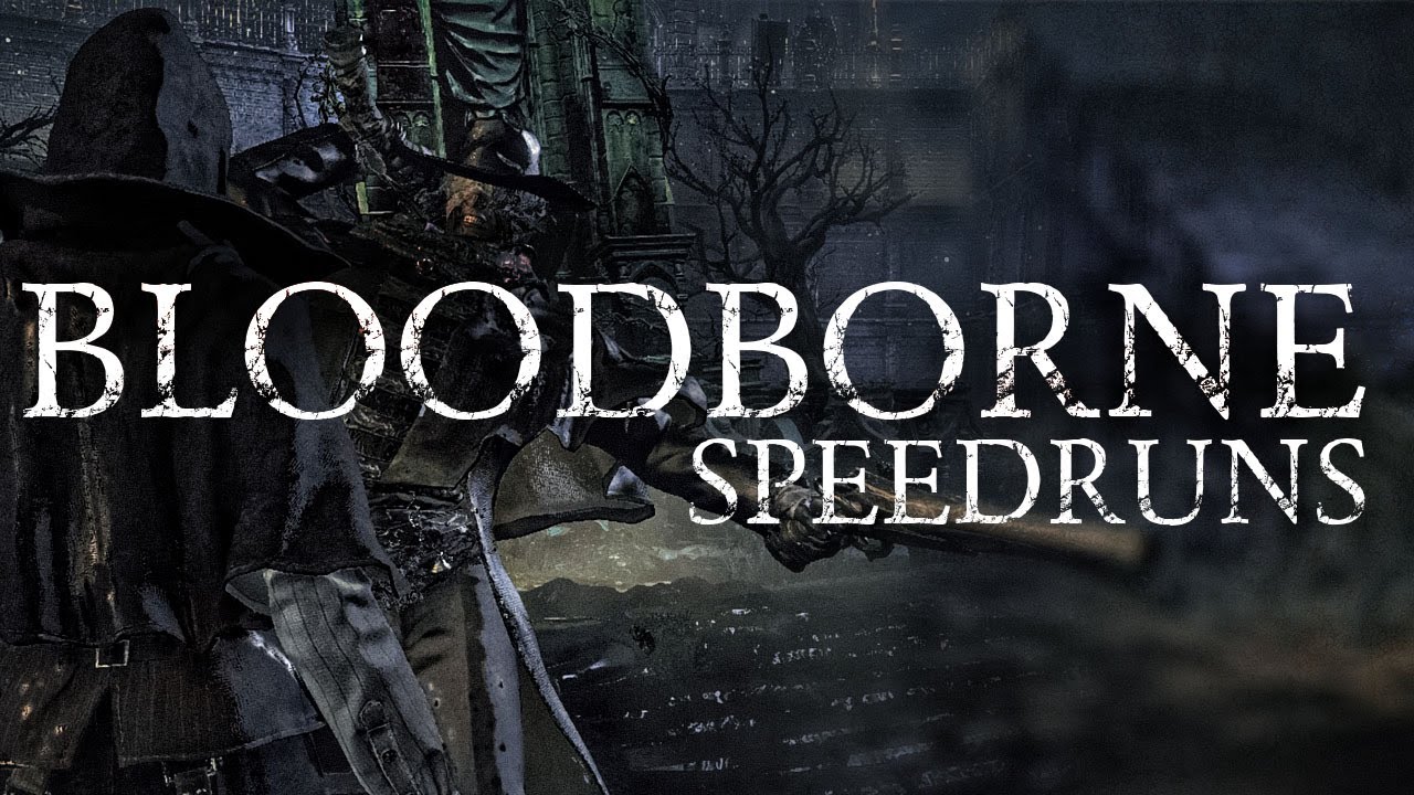 BLOODBORNE SPEEDRUNS CLERICAL