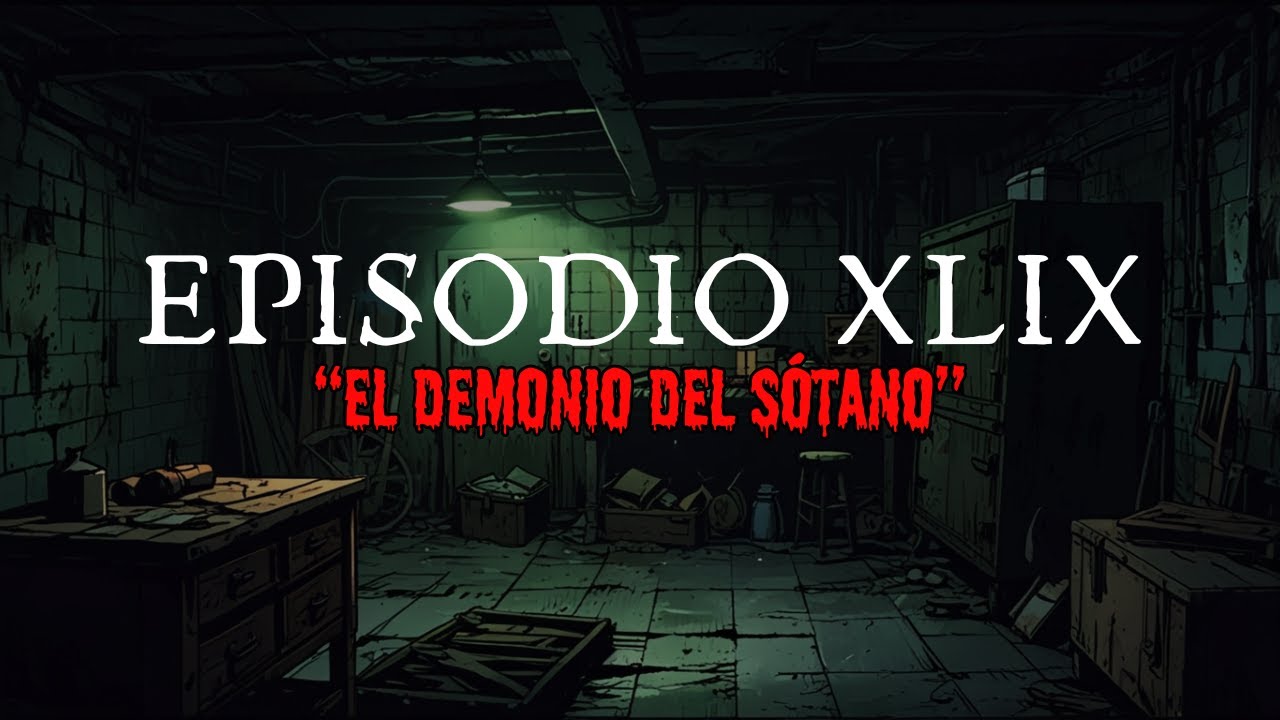 🔮 EL DEMONIO DEL SÓTANO: Lo Antiguo que Nunca Muere | Relato de Terror | No te asustes