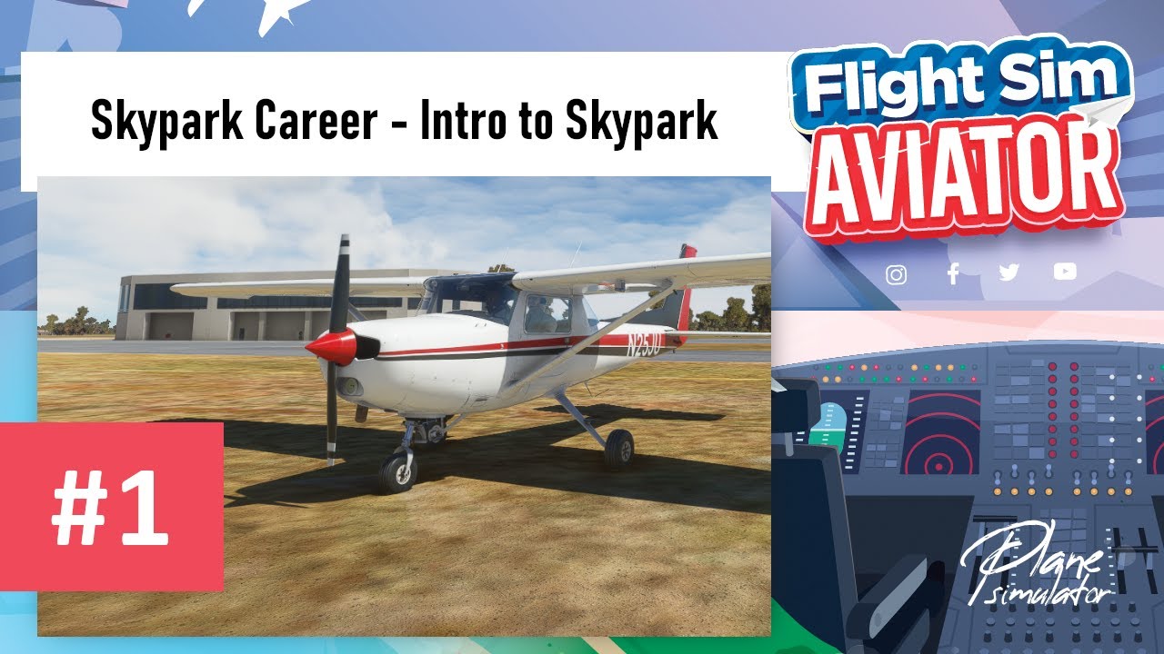MSFS 2020 | Beginning The Skypark Career | Intro Run