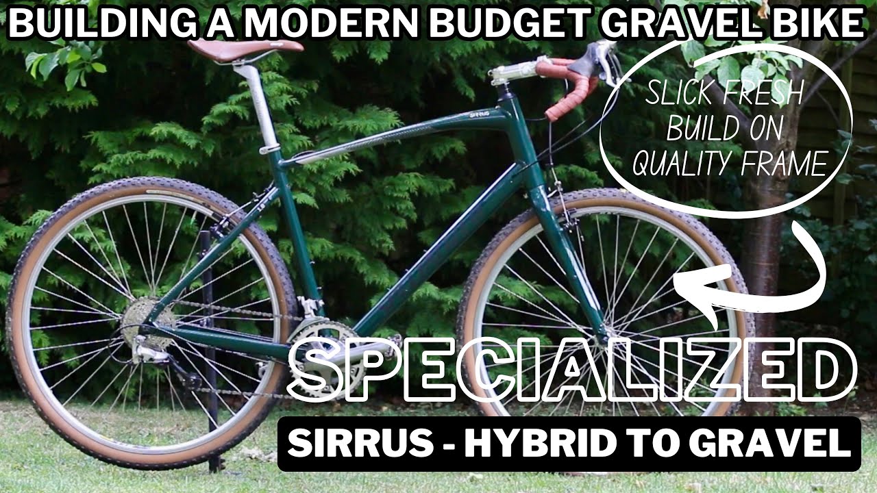 Can I turn this hybrid frame into a Gravel Bike? - Specialized Sirrus custom bike build