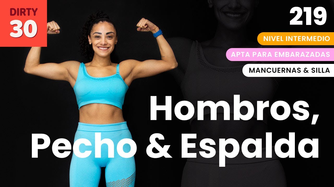 Hombros, pecho, espalda 💪🏼| Rutina de 35 minutos para tren superior💥| Día 12 Dirty Thirty
