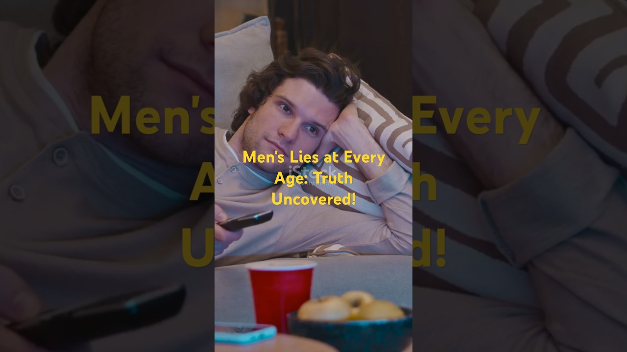 Men's Lies at Every Age: Truth Uncovered! #secrecy #deception #memes
