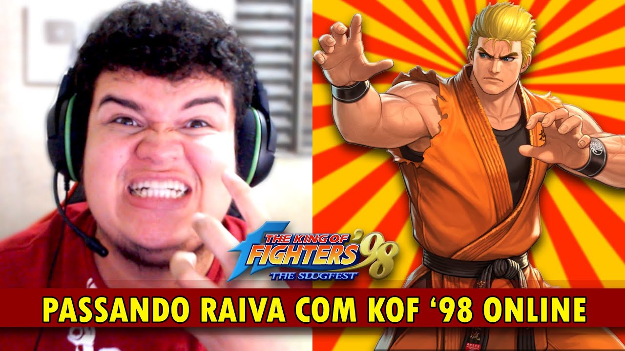 RAGE E MAIS RAGE JOGANDO KOF 98 ONLINE 😡