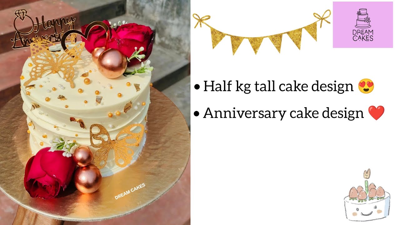 Anniversary cake design 😍😍half kg tall cake design ❤️#cake #cakedesign #anniversarycake #halfkgcake 