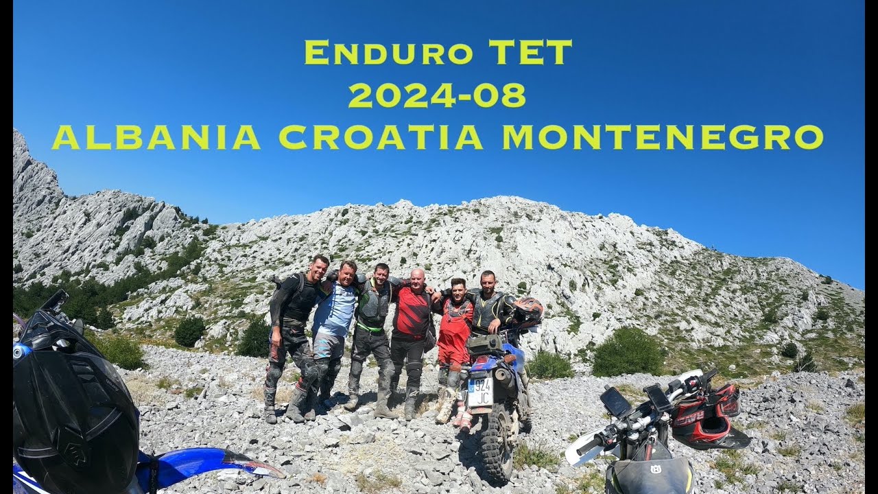 Enduro TET Albania Montenegro Croatia Rafting.