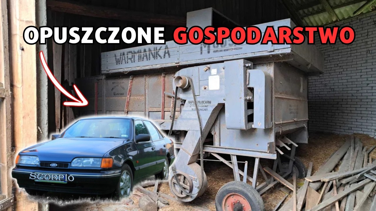 Opuszczone gospodarstwo w kt&oacute;rym znalazłem Forda Scorpio i maszyny rolnicze - URBEX