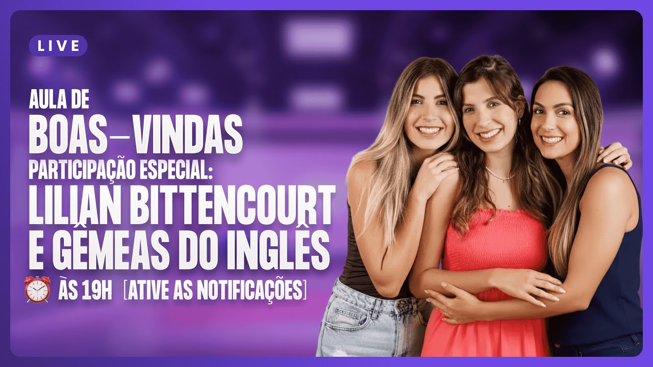🎥 [Fluency Academy] - 02/12 Live de Boas-Vindas Especial às 19h