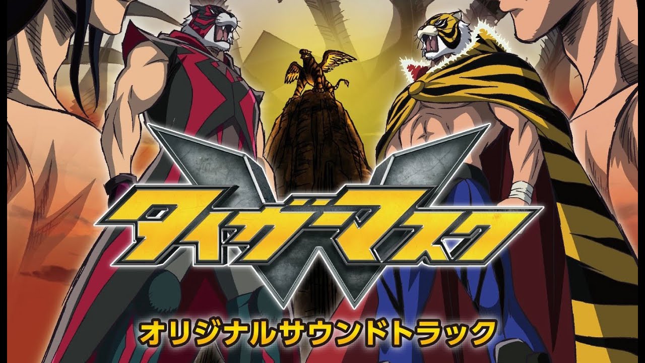 Tiger Mask W (タイガーマスク W) OST collection 