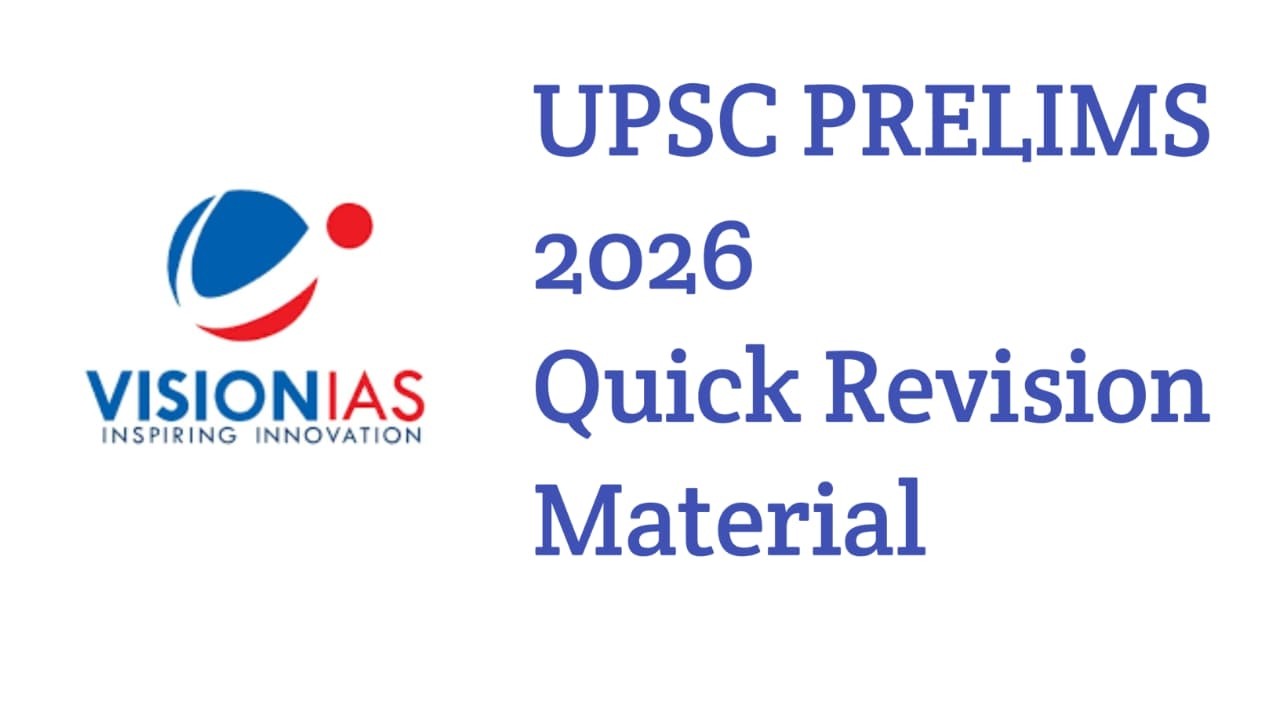 Quick Revision Material for UPSC CSE Prelims 2026