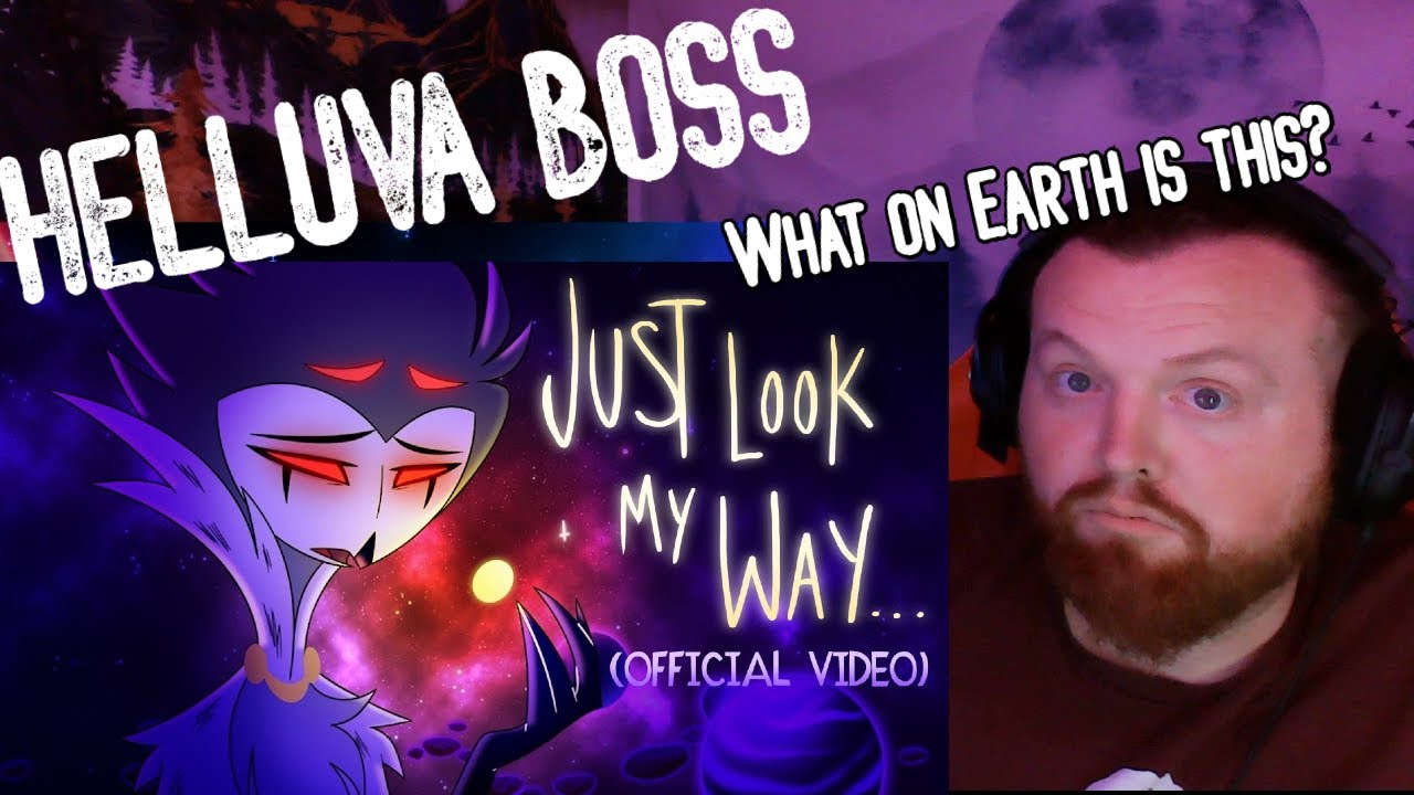 JUST LOOOK MY WAY - ОФИЦИАЛЬНЫЙ МУЗЫКАЛЬНЫЙ КЛИБ - Реакция HELLUVA BOSS! || Это был приятный сюрп...