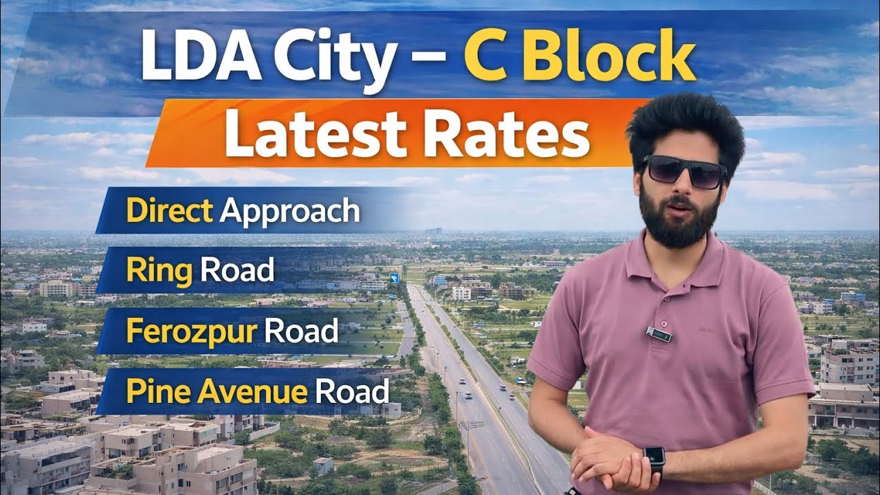 LDA City Lahore C Block Latest Prices 2026-2027 | 5 Marla to 2 Kanal Plots Available