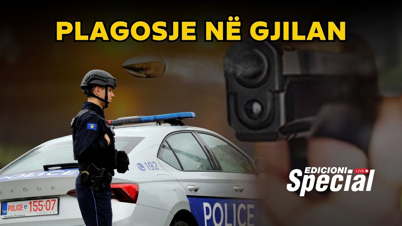 Plagosje në Gjilan, policia bllokon hyrje daljet, aksion i madh - Edicioni Special
