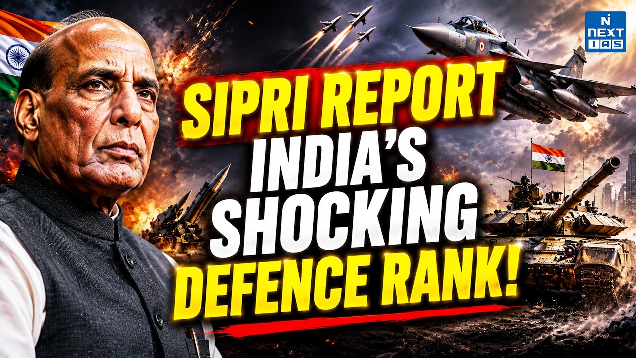 SIPRI Report 2025 | India Becomes World&rsquo;s 5th Largest Military Spender | UPSC | NEXT IAS