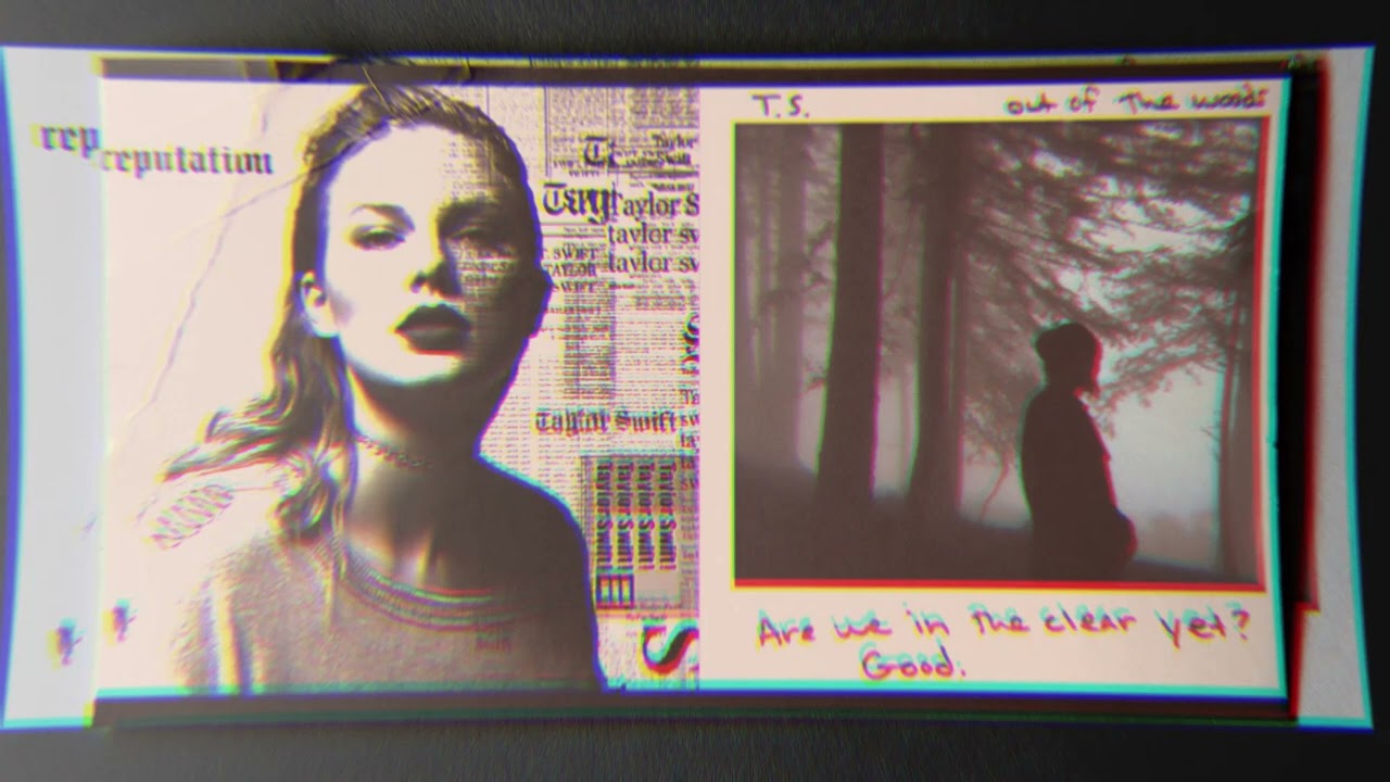 Getaway car x Out of the woods - Taylor Swift mashup