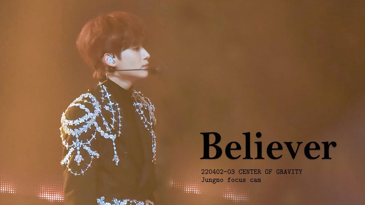 220402-03 CENTER OF GRAVITY 크래비티 정모 'Believer' / Jungmo focus cam (구정모 직캠)