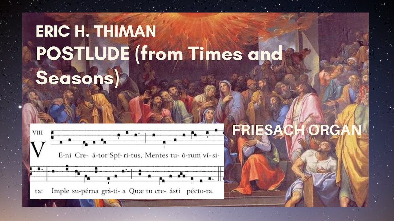 Eric H. Thiman (1900-75) - Postlude (from Times and Seasons)
