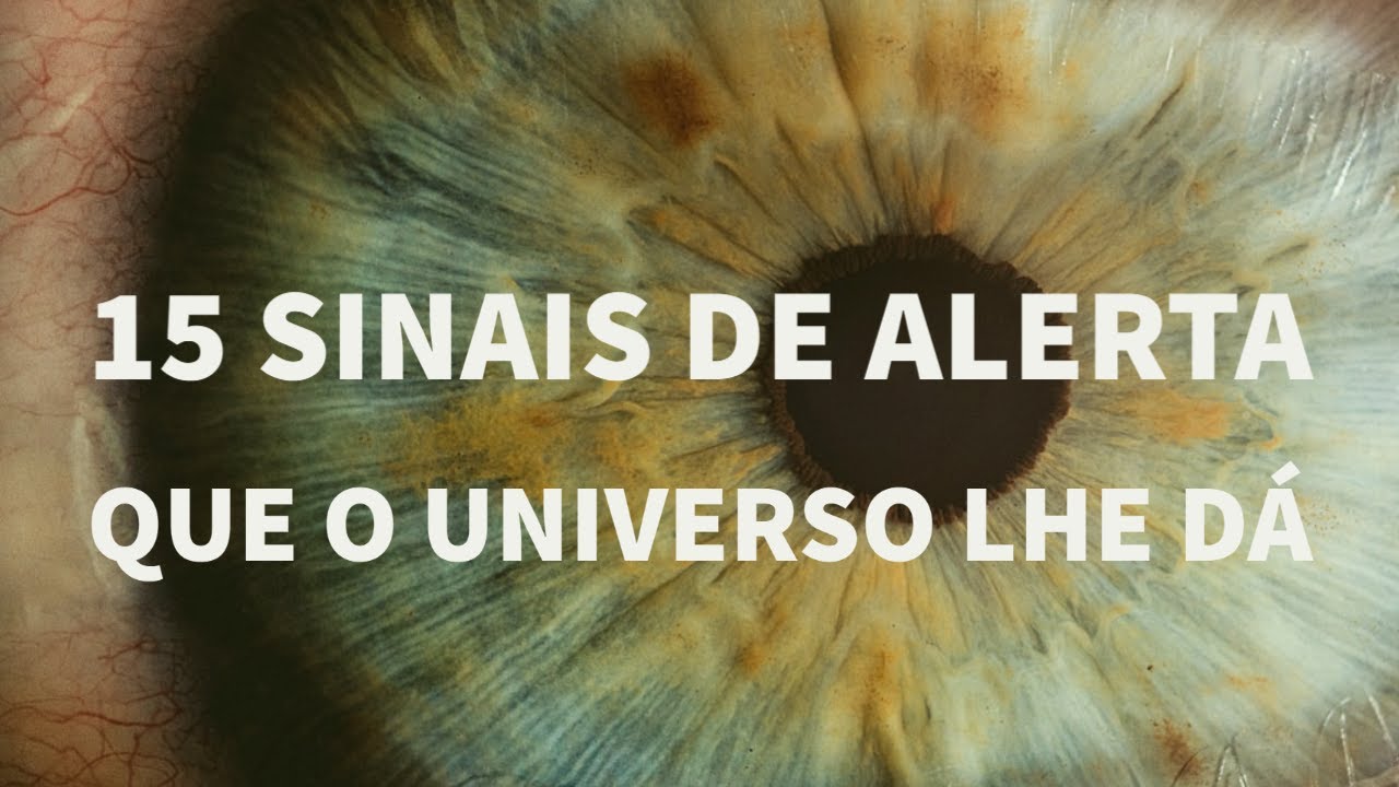 15 sinais de alerta que o Universo lhe d&aacute; (Para manter voc&ecirc; no caminho certo)