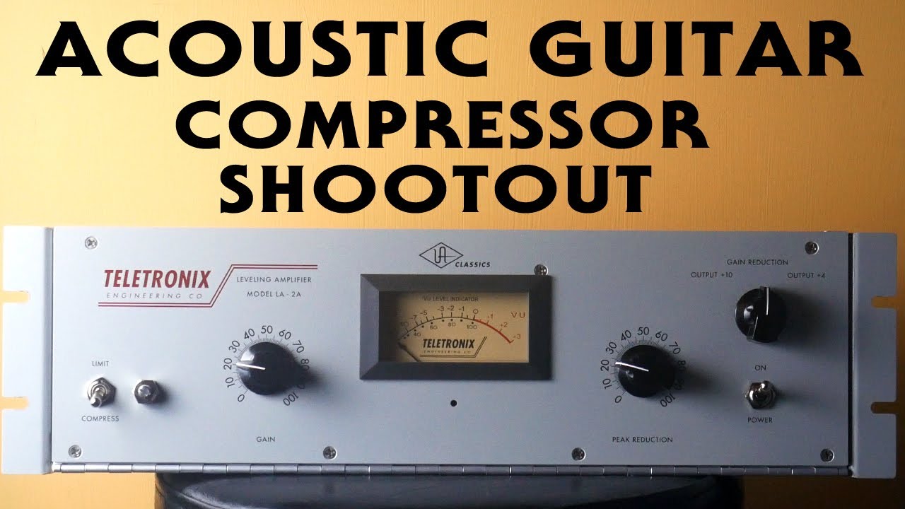 Compressor Shootout - Acoustic Guitar