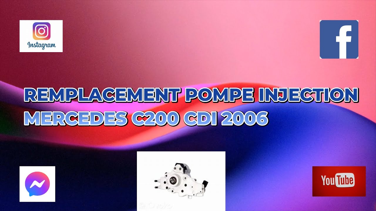 Remplacement pompe injection Mercedes C200 2006