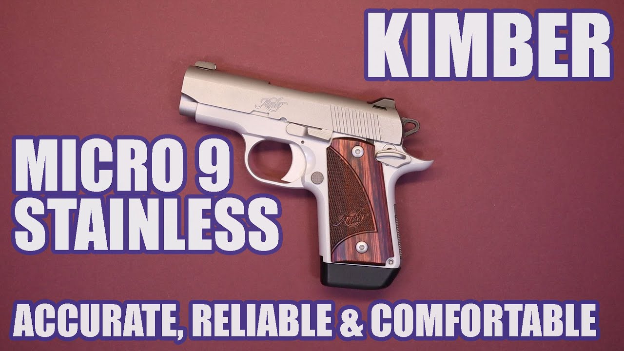 KIMBER MICRO 9 STAINLESS...ТОЧНЫЙ, НАДЕЖНЫЙ И УДОБНЫЙ