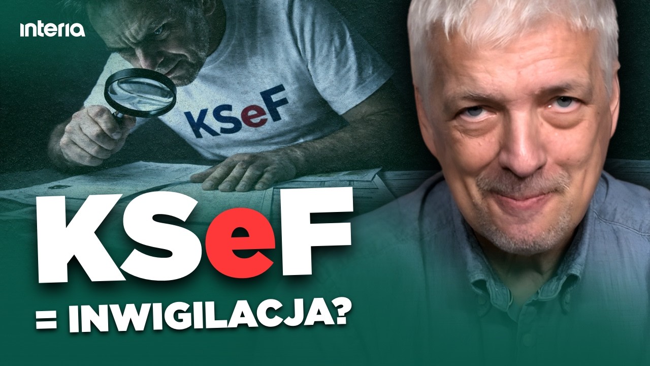 GWIAZDOWSKI: KSEF A FIKCYJNE SAMOZATRUDNIENIE. CO SZYKUJE SKARBÓWKA?