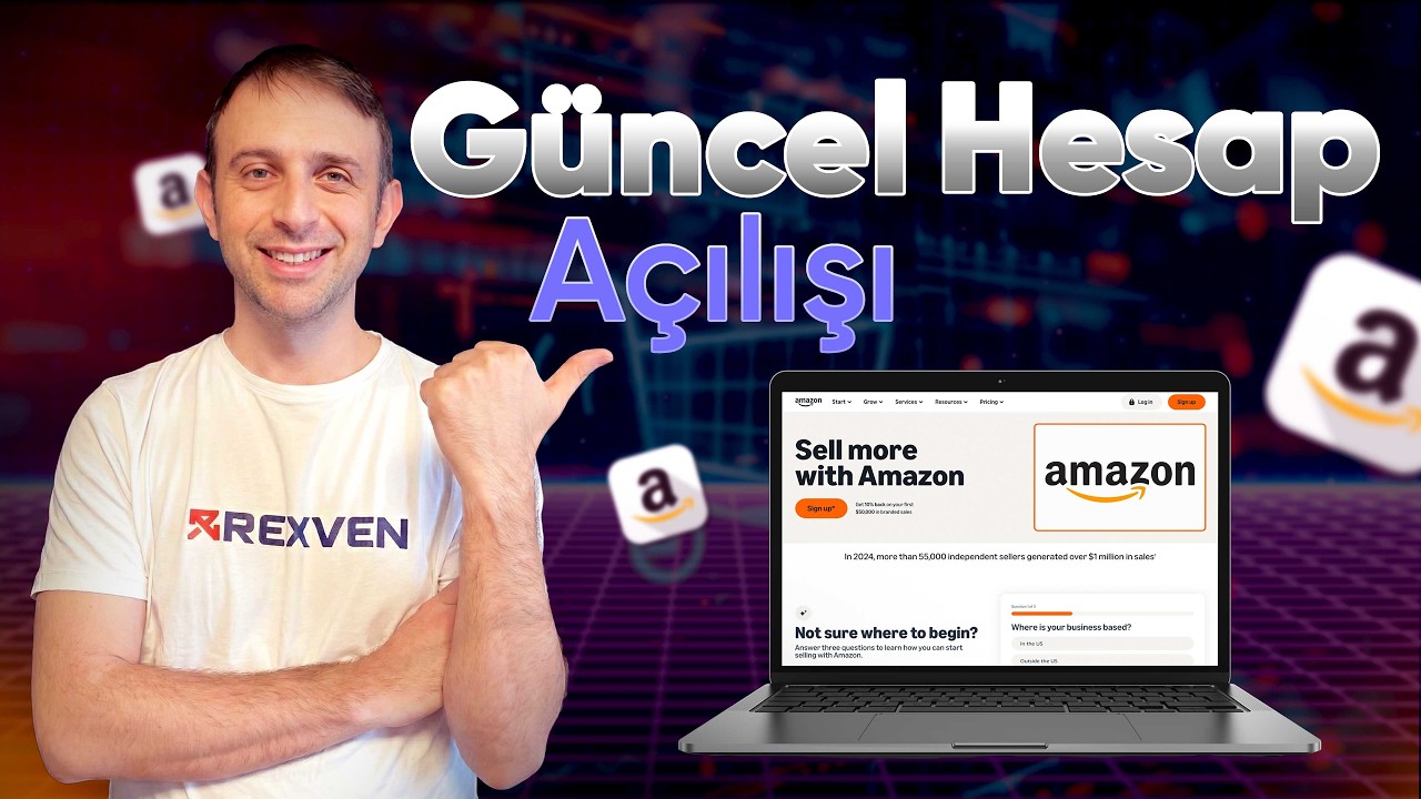 Amazon satıcı hesabı nasıl açılır? (Amerika şirketi ile)