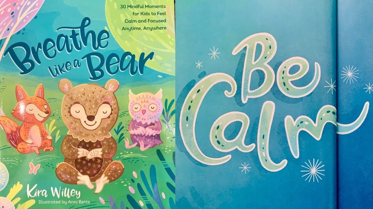 Kids Book Read Aloud: Breathe Like a Bear: Be Calm