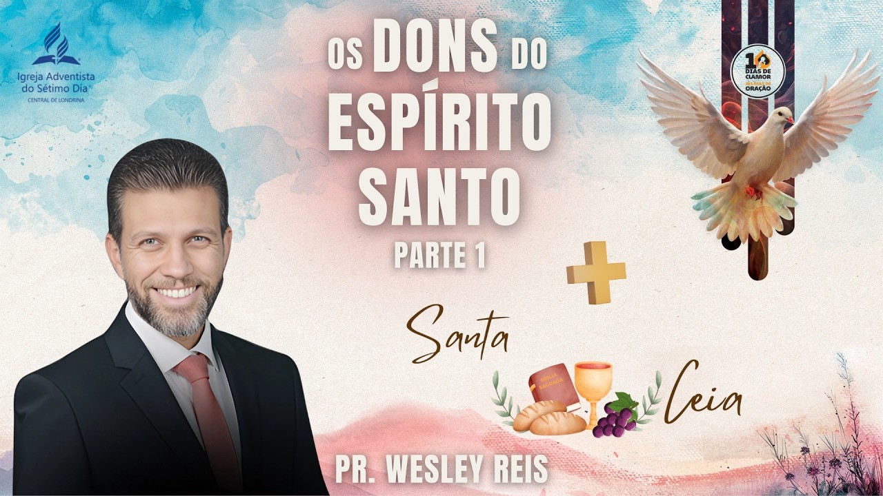 3. Os Dons do Espírito Santo (Parte 1)  | Pr. Wesley Reis - 21.02.26