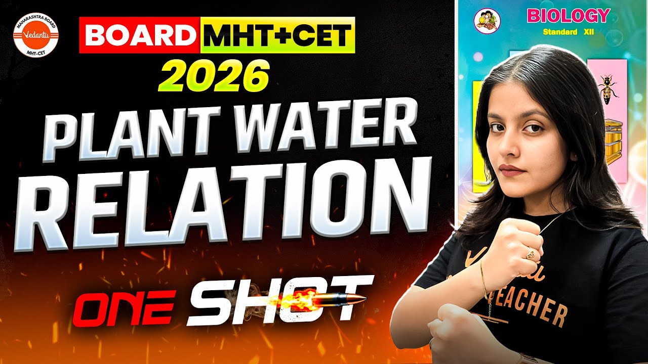 Plant Water Relation Biology Class 12 One Shot | HSC + MHT-CET 2026 | Biology By Radha Mam