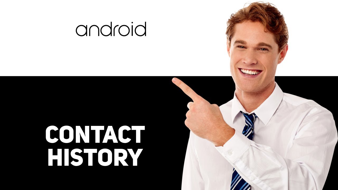 How to See When Contact Was Added on Android 2025