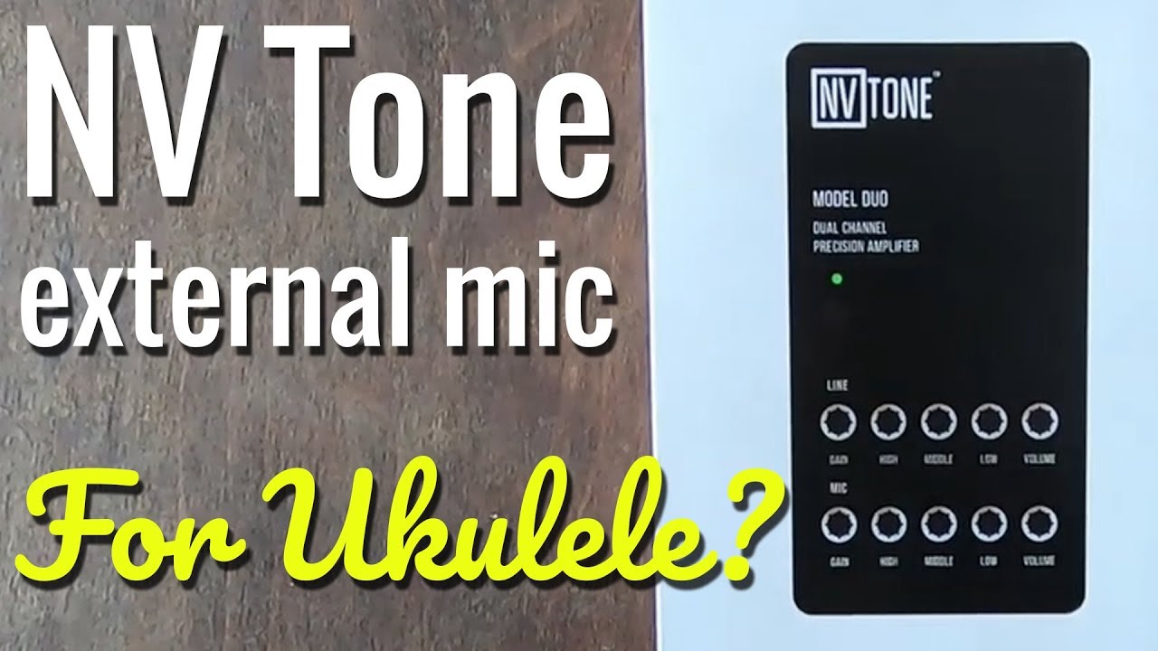 Testing the NV Tone external microphone - On Ukulele and Guitar.