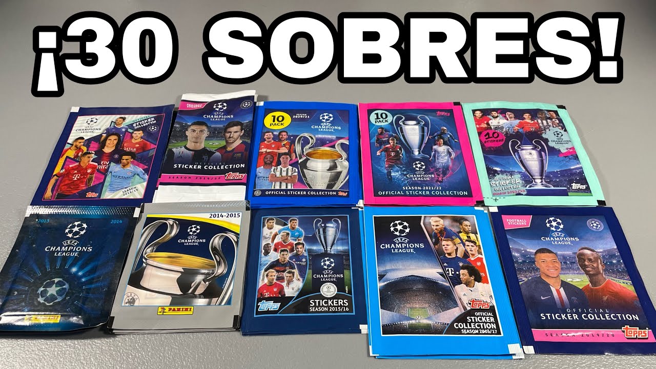 *ABRIMOS 30 SOBRES* DE LAS ULTIMAS 10 CHAMPIONS LEAGUE
