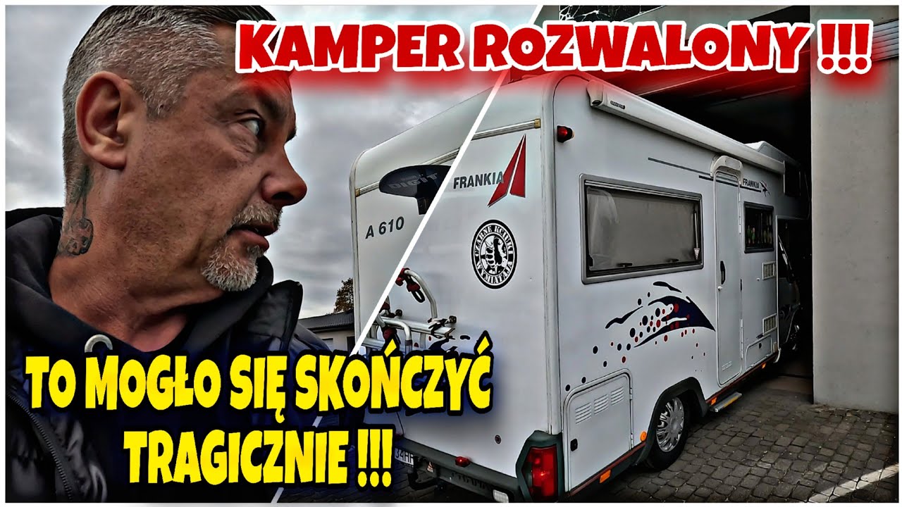 KAMPER ROZWALONY !!! TO MOGŁO SIĘ SKOŃCZYĆ TRAGICZNIE  !!!