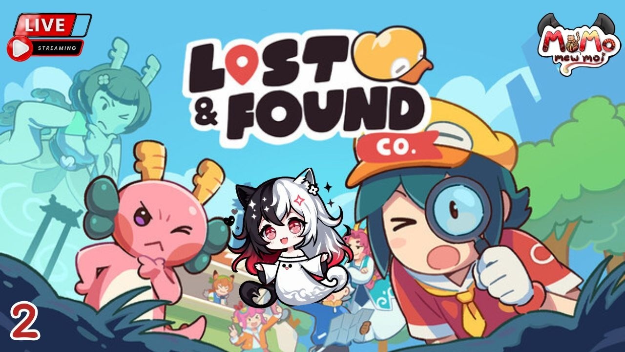 🔴Live : Lost & Found co. : พนักงานหาของในดินแดนมหัศจรรย์ ตอนที่ 2