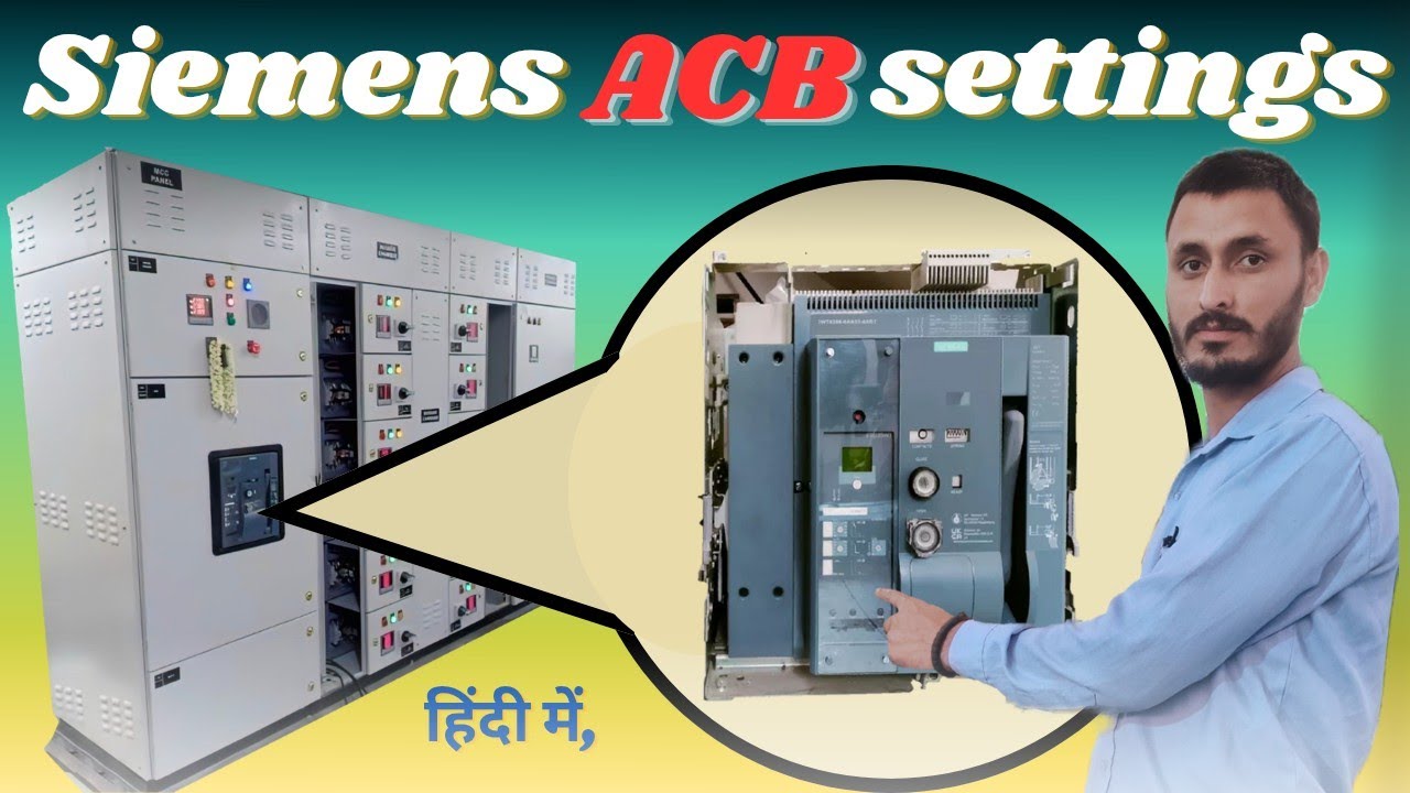 Siemens Air Circuit Breaker Settings Explained in Hindi