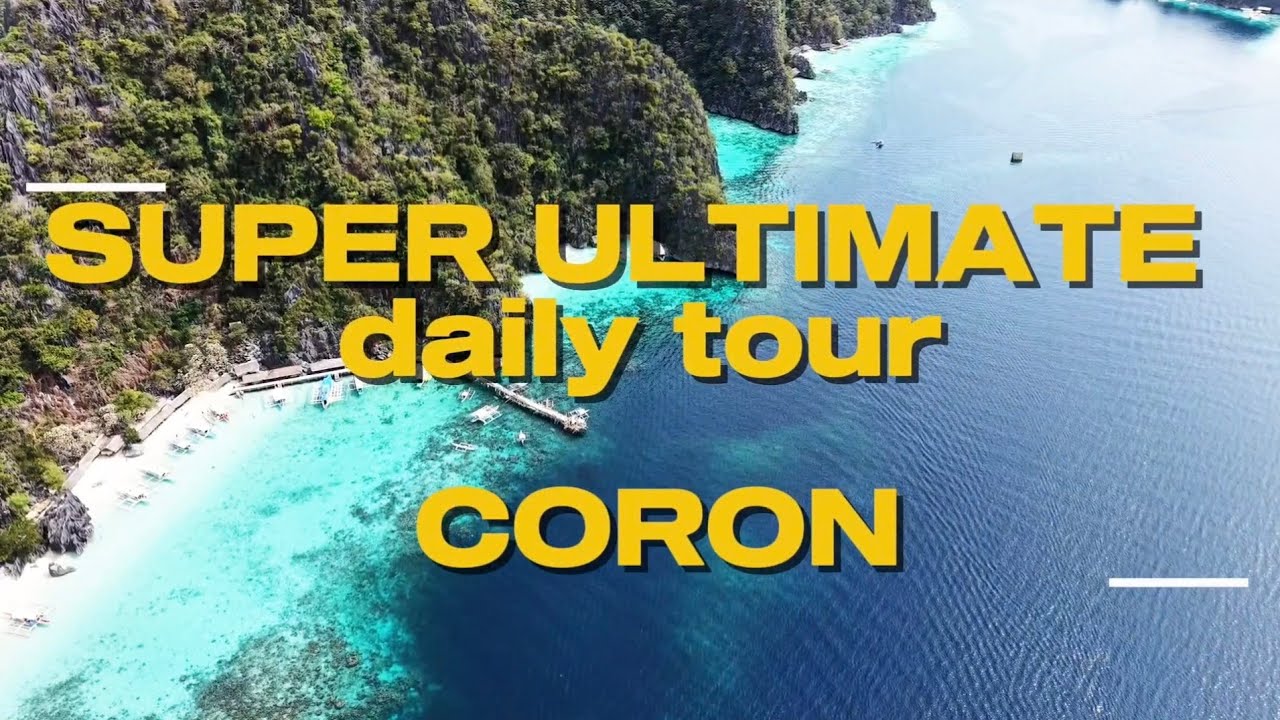 КОРОН. ФИЛИППИНЫ. 7 локаций. SUPER ULTIMATE DAILY TOUR