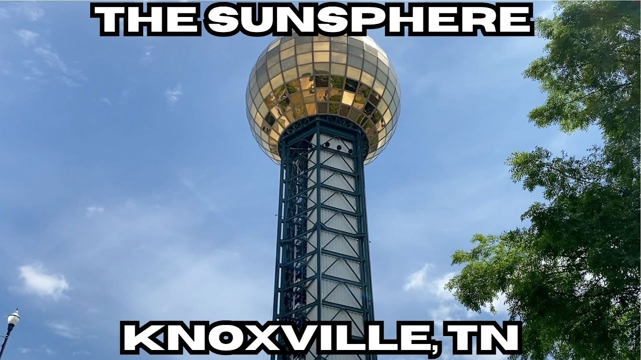 The Sunsphere - Knoxville, TN